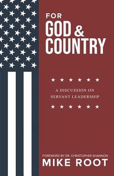 portada For God and Country: A Discussion on Servant Leadership