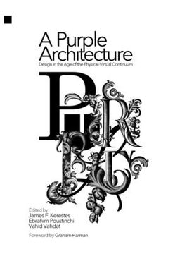 portada A Purple Architecture: Design in the Age of the Physical-Virtual Continuum (en Inglés)