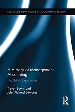portada A History of Management Accounting: The British Experience (Routledge new Works in Accounting History) (en Inglés)