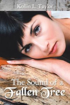 portada The Sound of a Fallen Tree (in English)