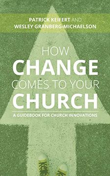 portada How Change Comes to Your Church: A Guid for Church Innovations (in English)
