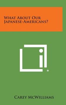 portada what about our japanese-americans? (in English)