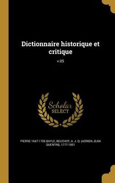 portada Dictionnaire historique et critique; v.05 (en Francés)