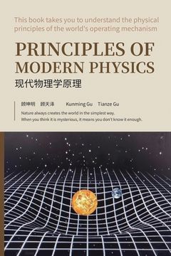 portada Principles of Modern Physics: Basic theory of the essence of light and space physics (en Inglés)