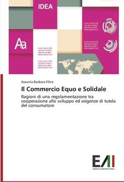 portada Il Commercio Equo e Solidale: Ragioni di una regolamentazione tra cooperazione allo sviluppo ed esigenze di tutela del consumatore