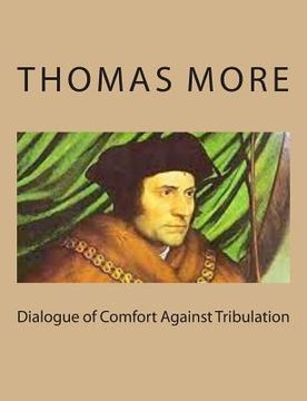 portada Dialogue of Comfort Against Tribulation