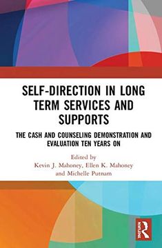 portada Self-Direction in Long Term Services and Supports: The Cash and Counseling Demonstration and Evaluation ten Years on (en Inglés)