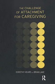 portada The Challenge of Attachment for Caregiving (en Inglés)