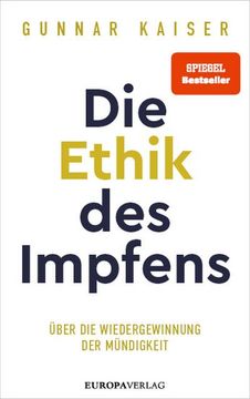 portada Die Ethik des Impfens: Über die Wiedergewinnung der Mündigkeit (en Alemán)