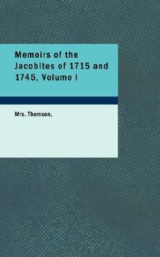 portada memoirs of the jacobites of 1715 and 1745, volume i