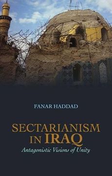 portada sectarianism in iraq: antagonistic visions of unity (en Inglés)