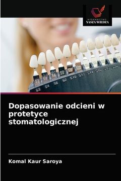 portada Dopasowanie odcieni w protetyce stomatologicznej (en Polaco)