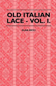 portada old italian lace - vol. i. (in English)