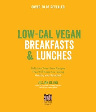 portada Healthy Vegan Breakfasts & Lunches: 60 Delicious Low-Calorie Plant-Based Meals to Power You Through the Day (en Inglés)