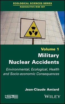 portada Military Nuclear Accidents: Environmental, Ecological, Health and Socio-Economic Consequences 