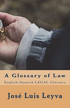portada A Glossary of Law: English-Spanish Legal Glossary (en Inglés)