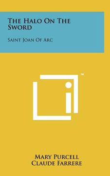 portada the halo on the sword: saint joan of arc (en Inglés)