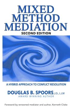 portada Mixed Method Mediation: A Hybrid Approach to Conflict Resolution (en Inglés)
