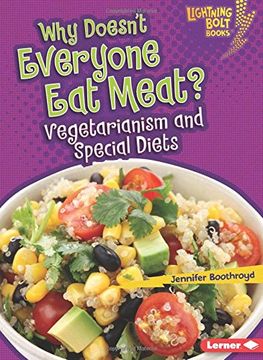 portada Why Doesn't Everyone Eat Meat?: Vegetarianism and Special Diets (Lightning Bolt Books: Healthy Eating)