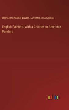 portada English Painters. With a Chapter on American Painters (en Inglés)