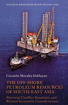 portada The Off-Shore Petroleum Resources of South-East Asia: Potential Conflict Situations and Related Economic Considerations (Natural Resources of South-East Asia) (in English)