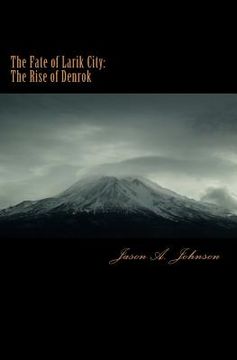 portada The Fate of Larik City: The Rise of Denrok (en Inglés)