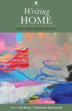 portada Writing Home: The 'New Irish' Poets (en Inglés)
