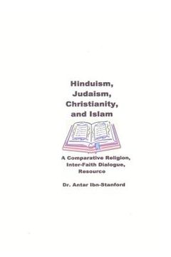 portada Hinduism, Judaism, Christianity, and Islam: A Comparative Religion, Inter-Faith Dialogue Resource (en Inglés)