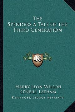 portada the spenders a tale of the third generation (en Inglés)