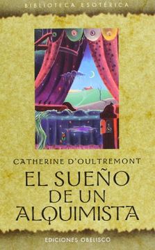portada El Sueno de un Alquimista = The Dream of an Alchemist (in Spanish)