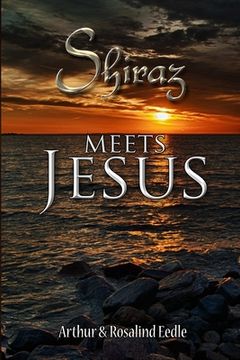 portada Shiraz meets Jesus (en Inglés)