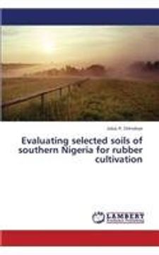 portada Evaluating selected soils of southern Nigeria for rubber cultivation