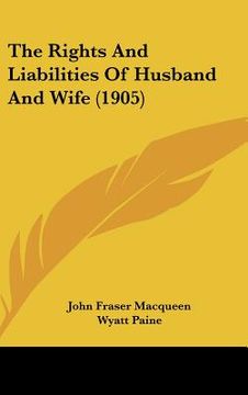 portada the rights and liabilities of husband and wife (1905)