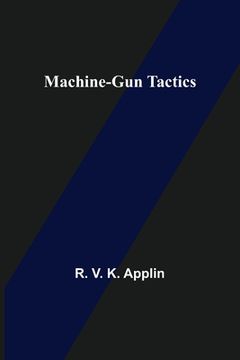 portada Machine-Gun Tactics (en Inglés)
