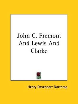 portada john c. fremont and lewis and clarke (en Inglés)
