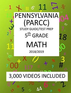 portada 5th Grade PENNSYLVANIA PSSA, 2019 MATH, Test Prep: 5th Grade PENNSYLVANIA SYSTEM of SCHOOL ASSESSMENT 2019 MATH Test Prep/Study Guide (in English)