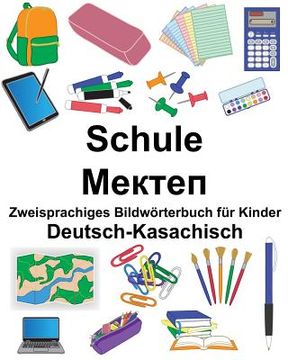 portada Deutsch-Kasachisch Schule Zweisprachiges Bildwörterbuch für Kinder (in German)