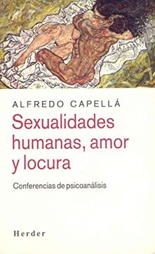portada sexualidades humanas, amor y locura: conferencias de psicoanálisis (in Spanish)