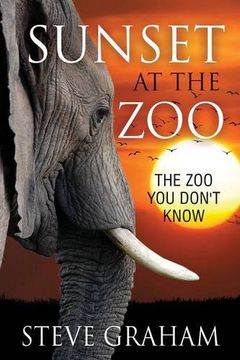 portada Sunset at the Zoo: The Zoo You Don't Know