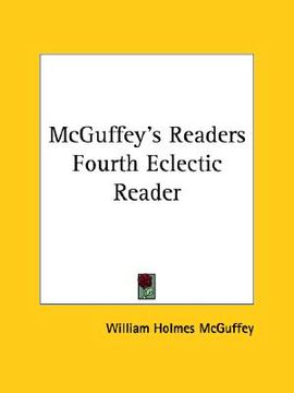 portada mcguffey's readers fourth eclectic reader (en Inglés)