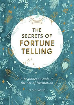 portada The Secrets of Fortune Telling: A Beginner's Guide to the Art of Divination (in English)