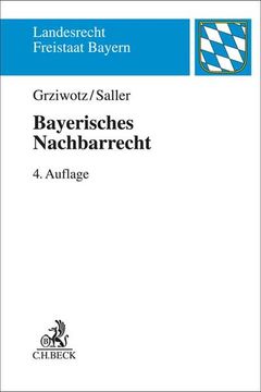 portada Bayerisches Nachbarrecht (Landesrecht Freistaat Bayern) (en Alemán)