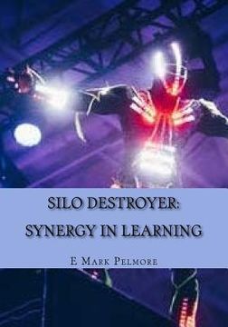 portada Silo Destroyer: synergy in learning (c) (en Inglés)