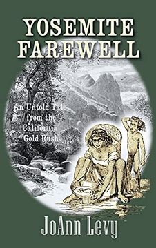 portada Yosemite Farewell: An Untold Tale From the California Gold Rush 