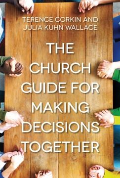 portada The Church Guide for Making Decisions Together (en Inglés)