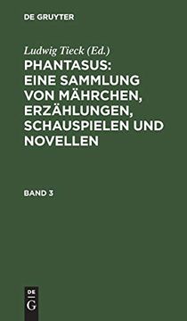 portada Phantasus: Eine Sammlung von Mährchen, Erzählungen, Schauspielen und Novellen (en Alemán)