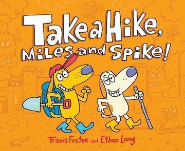 portada Take a Hike, Miles and Spike! (in English)