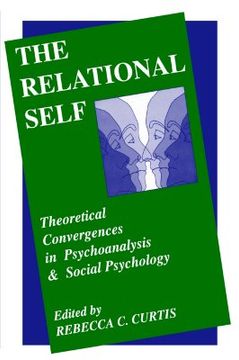 portada the relational self: theoretical convergences in psychoanalysis and social psychology (in English)