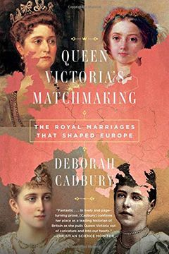 portada Queen Victoria's Matchmaking: The Royal Marriages That Shaped Europe (en Inglés)