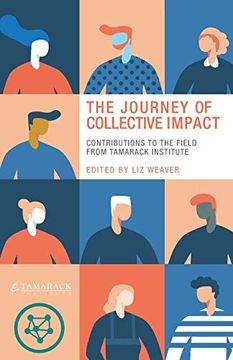portada The Journey of Collective Impact: Contributions to the Field From Tamarack Institute (en Inglés)